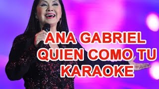 Karaoke Ana Gabriel Quien como tu baladas en español [upl. by Kingsbury119]