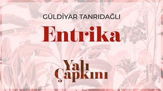 Entrika Yalı Çapkını Original Soundtrack Vol1  Güldiyar Tanrıdağlı [upl. by Yllatan]