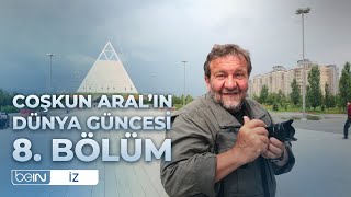 Coşkun Aralın Dünya Güncesi 8 Bölüm Savaştan Barışa Saraybosna [upl. by Trebmer]