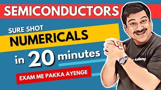 SEMICONDUCTORS 💥SURE SHOT Numericals in 20 minutes🌞Class 12 Physics Subscribe ArvindAcademy [upl. by Alard]