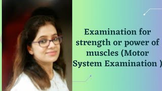 Examination of strength or power of muscles Motor system examination [upl. by Preuss185]