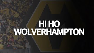 Hi Ho Wolverhampton Wolves Song [upl. by Conant705]