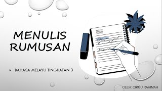 Menulis Rumusan  Bahasa Melayu Tingkatan 3  CIKGU RAHIMAH [upl. by Mirabelle75]