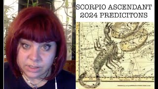 2024 SCORPIO ASCENDANT PREDICTIONS ANCIENT ASTROLOGY [upl. by Alah]