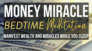 Manifest Money While You Sleep  POWERFUL Bedtime Meditation [upl. by Lotta271]