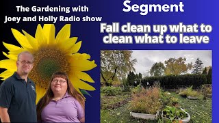 Seg 2 of S8E27 Fall clean up what to clean and leave Guest Leo Carver  The Gardening Radio Show [upl. by Jehias]