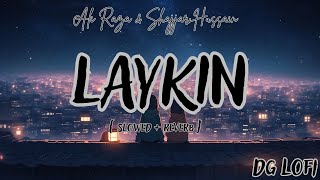 Laykin  Ali Raza amp Shjr Lyrics  New Song 2024 in lofi  Tu Mera Tha Kyu Na Raha  DGLOfiMusic [upl. by Natsyrt]