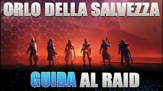 Orlo della Salvezza GUIDA COMPLETA al Raid più DIFFICILE di SEMPRE Destiny 2 The final shape [upl. by Aicineohp]