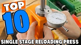 Top 10 Best Single Stage Reloading Presses Review In 2024 [upl. by Ettenoitna]