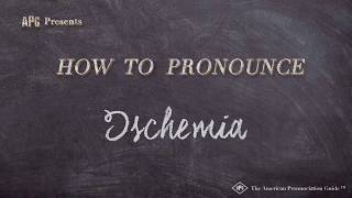 How to Pronounce Ischemia Real Life Examples [upl. by Ninel]