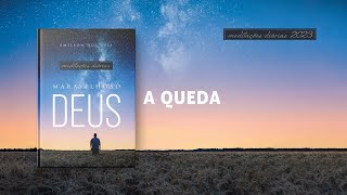 Meditações Diárias 12 Setembro  A QUEDA l Maravilhoso Deus [upl. by Ennagrom117]