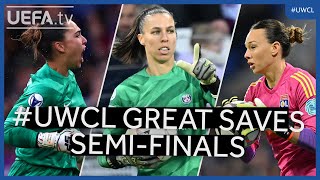 UWCL Great Saves SemiFinals  Coll Picaud Endler [upl. by Herries375]