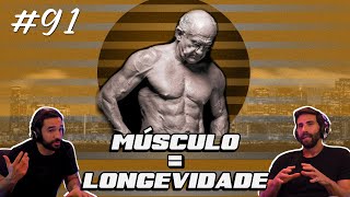 O Treino de Força dáte mais anos de vida Ciência da Longevidade  PODCAST 91 [upl. by Euphemiah723]