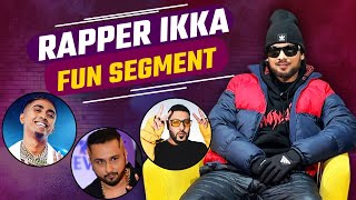 Ikka Fun Segment Reacts on RappersSingers like Honey Singh Badshah Mc Stan Krishna amp Hustle 03 [upl. by Ytsirhk916]