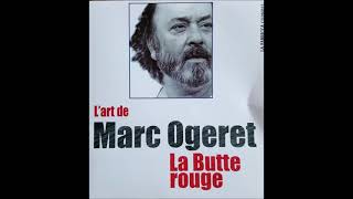 Marc OgeretlArt de Marc Ogeret la butte rouge la butte rouge [upl. by Neelyak]