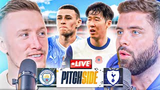 MAN CITY vs TOTTENHAM  Pitch Side LIVE [upl. by Tteraj]