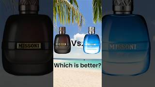 Which one is better Missoni Wave Vs Missoni Parfum Pour Homme [upl. by Massey]