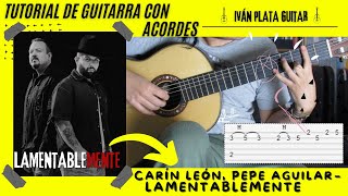 Cómo tocar Lamentablemente de Carín León Pepe Aguilar  Iván Plata Guitar  Tutorial acordes [upl. by Ryann286]