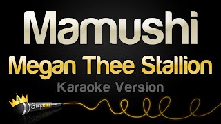 Megan Thee Stallion  Mamushi Karaoke Version [upl. by Bleier]