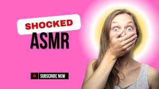 ASMR YOUR SHOCKED [upl. by Nnylkoorb689]