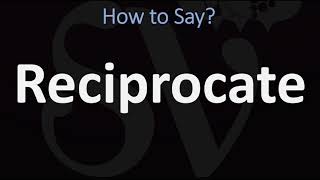 How to Pronounce Reciprocate CORRECTLY [upl. by Aieken424]