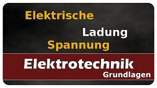 Lets Learn Elektrische Spannung und Elektrische Ladung [upl. by Slosberg]