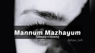 Mannum mazhayum slowed  reverb  Mappila song [upl. by Roselba370]