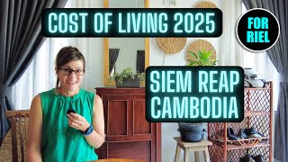 Cost of Living Siem Reap Cambodia 2024  2025 Less than 1k a month Retire on 400 ForRiel [upl. by Aleihs811]