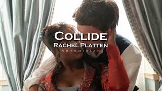 Rachel Platten  Collide edit audio [upl. by Col510]