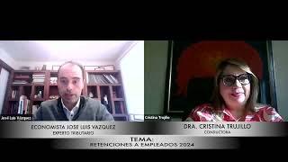 TRIBUTACIÓN DE HOY 08 DE FEBRERO 2024 INVITADO JOSE LUIS VAZQUEZ TEMA RETENCIONES A EMPLEADOS 2024 [upl. by Senecal942]