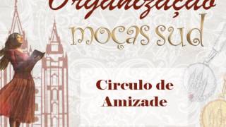 Circulo de Amizade [upl. by Thain]