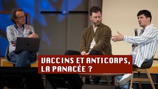 VACCINS ET ANTICORPS LA PANACÉE [upl. by Notac]