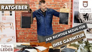 Das richtige Leder für Ihre Garnitur Ratgeber zum Thema Leder für Ihr Sofa KellerSitzwerk [upl. by Baniaz788]