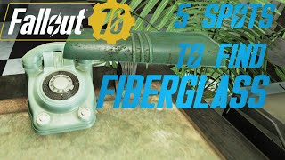 Fallout 76  5 Locations To Find Fiberglass [upl. by Ziul932]