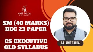 Dec 23 Paper Discussion  SM  40 Marks  CS Executive Old Syllabus [upl. by Dot]