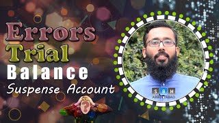 What Is Errors Trial Balance amp Suspense Account By Amir Shakoor [upl. by Yreffoeg]