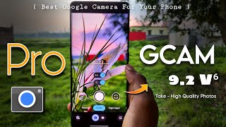 Pixel CAMERA app On any android 🦜  GCAM port kaise Download Karen ✅  GCAM 92 v⁶  by MGC 🔥 [upl. by Akkim]