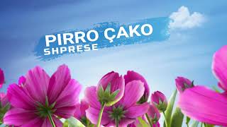 PIRRO ÇAKO  SHPRESE  Lyrics [upl. by Hammel115]