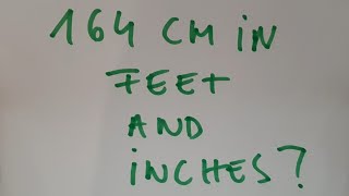 164 cm in feet and inches [upl. by Dennard]