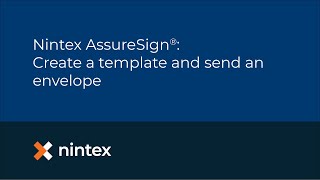 Nintex AssureSign® Create a template and send an envelope [upl. by Atinehc833]