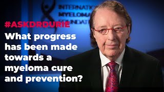 Advancements in Myeloma  What progress towards a cure and prevention has been made [upl. by Osrick926]