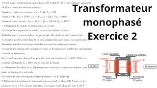 Transformateur monophasé Exercice 2 [upl. by Shifrah]