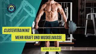 Clustertraining  mehr Kraft und Muskelmasse [upl. by Agan]