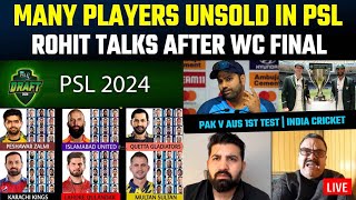 PSL drafts many players unsold  Rohit talks after WC final  Pakistan vs AUS 1st Test [upl. by Nitsid]