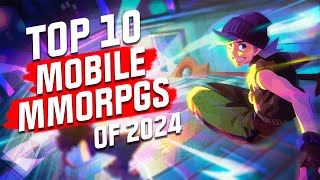 Top 10 Mobile MMORPGs of 2024 NEW GAMES REVEALED for Android and iOS [upl. by Meir]