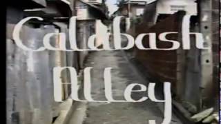 Calabash Alley Part 1 [upl. by Chaunce]