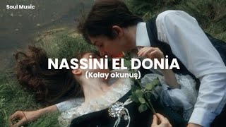 Nassini el doniakolay okunuş Arapça şarkı•Nassini El Donia• [upl. by Rosemari135]