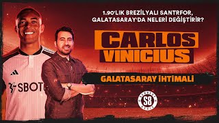 Galatasarayın Carlos Vinicius Hamlesi  Icardi ile Birlikte de Rol Alabilir mi [upl. by Leod]