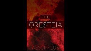 The Oresteia by Aeschylus  Audiobook [upl. by Natek370]