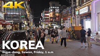 【4K】 Ingye dong Suwon Friday 1am  수원 인계동 불금 [upl. by Carlynne]